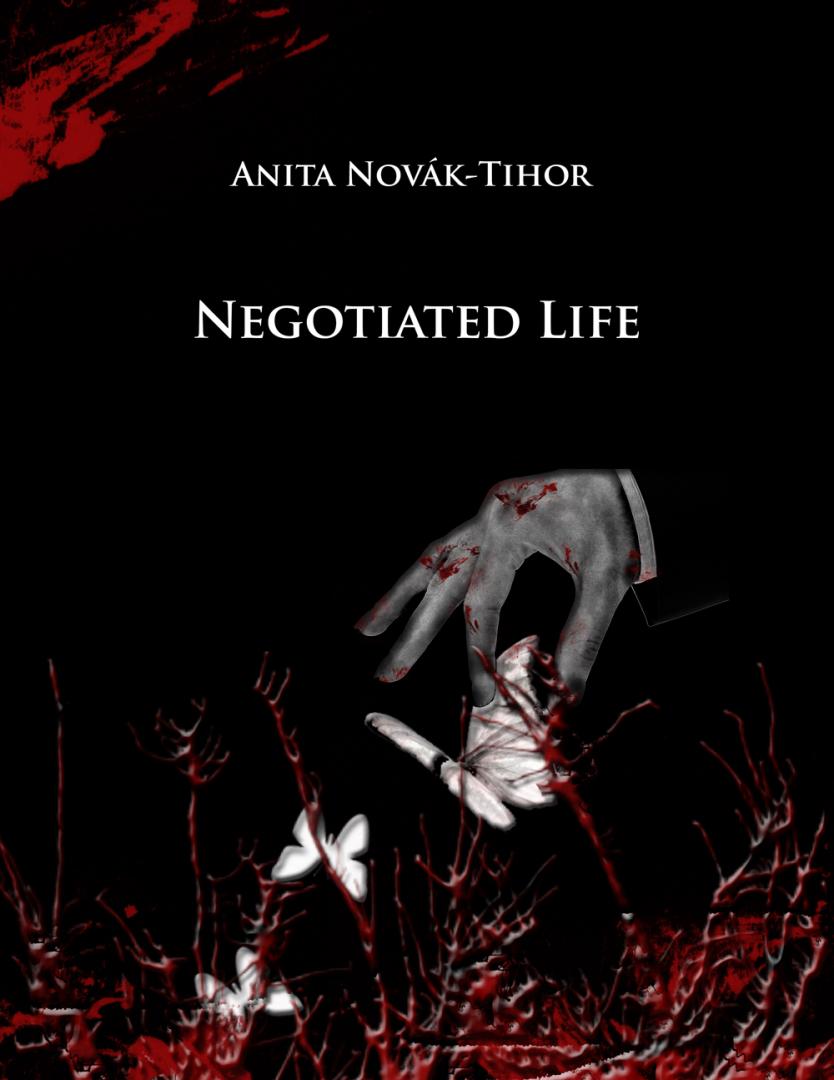 Anita Novák-Tihor: Negotiated Life (2016)