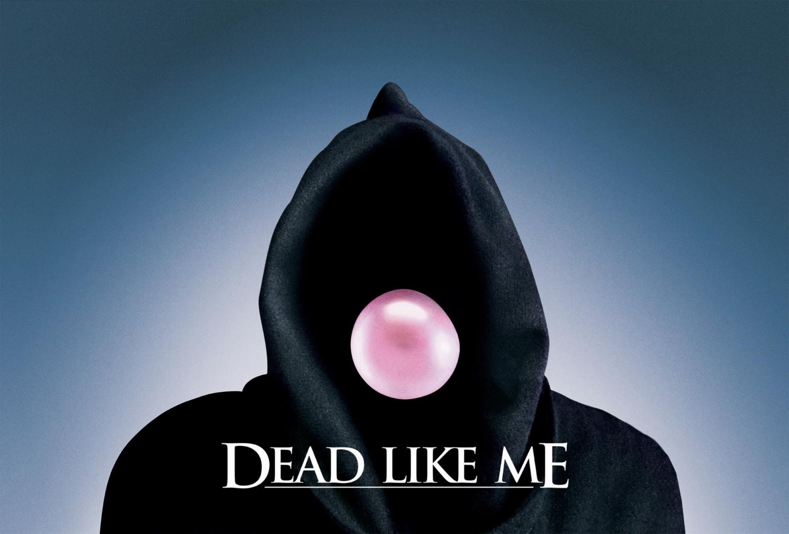Dead Like Me - Haláli hullák (2003-2004)