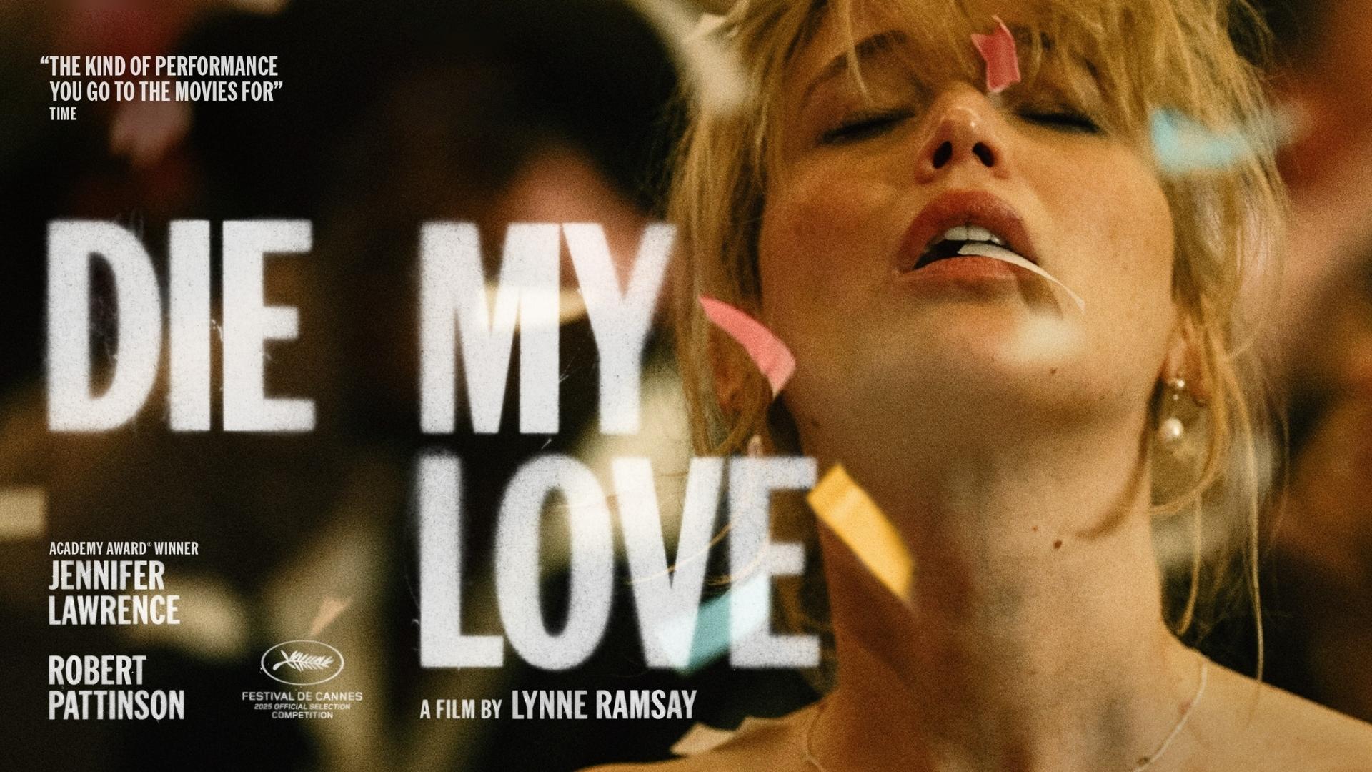 Die My Love – Dögölj meg, szerelmem (2025) Die My Love – Dögölj meg, szerelmem (2025)