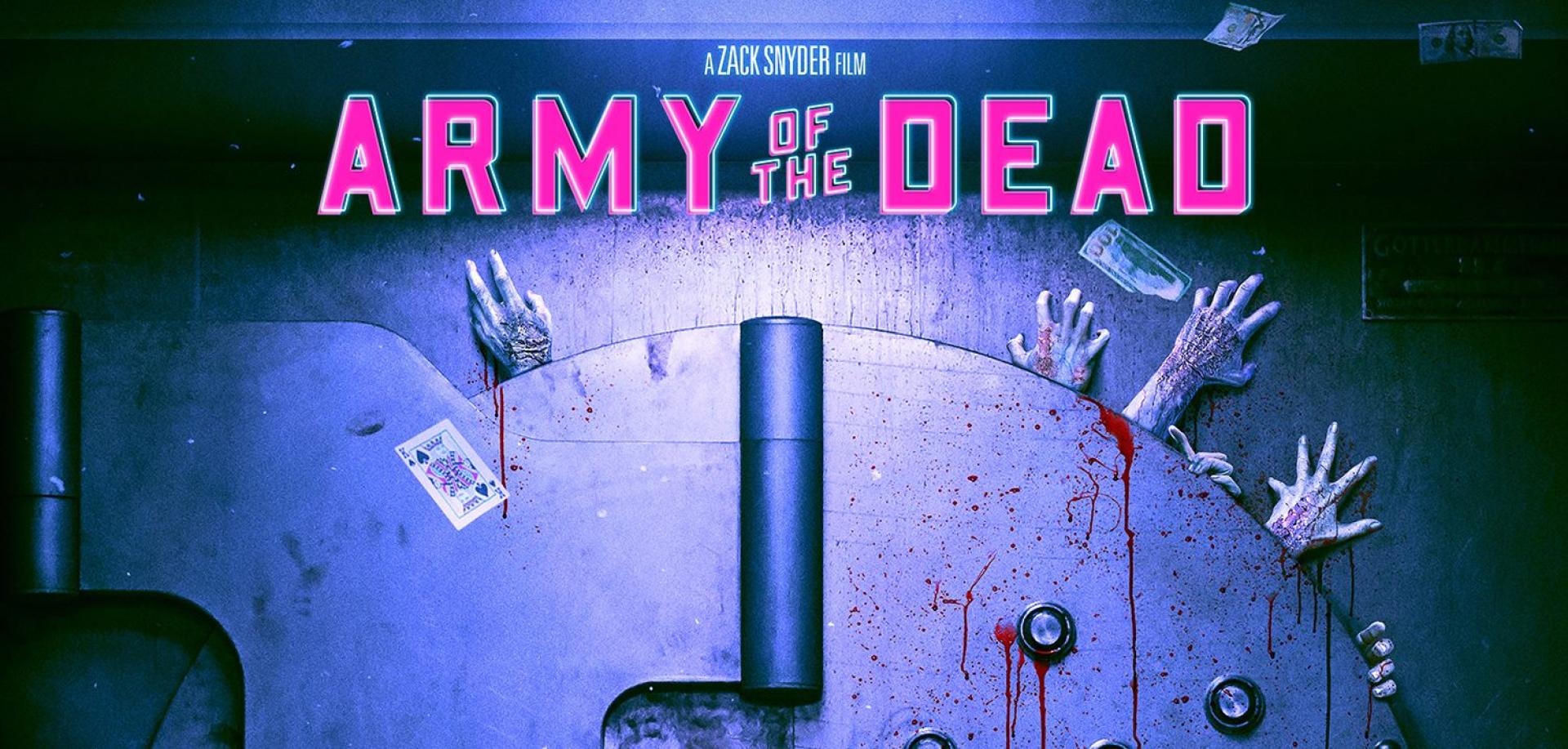 Army of the Dead - A halottak serege (2021)