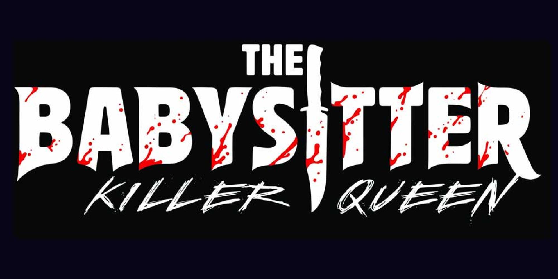 The Babysitter: Killer Queen / A bébiszitter - A kárhozat királynője (2020)