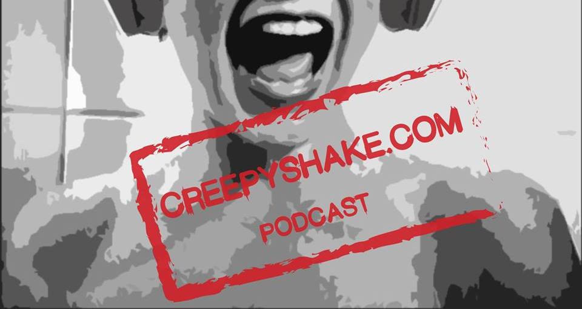 CreepyShake Podcast I. adás